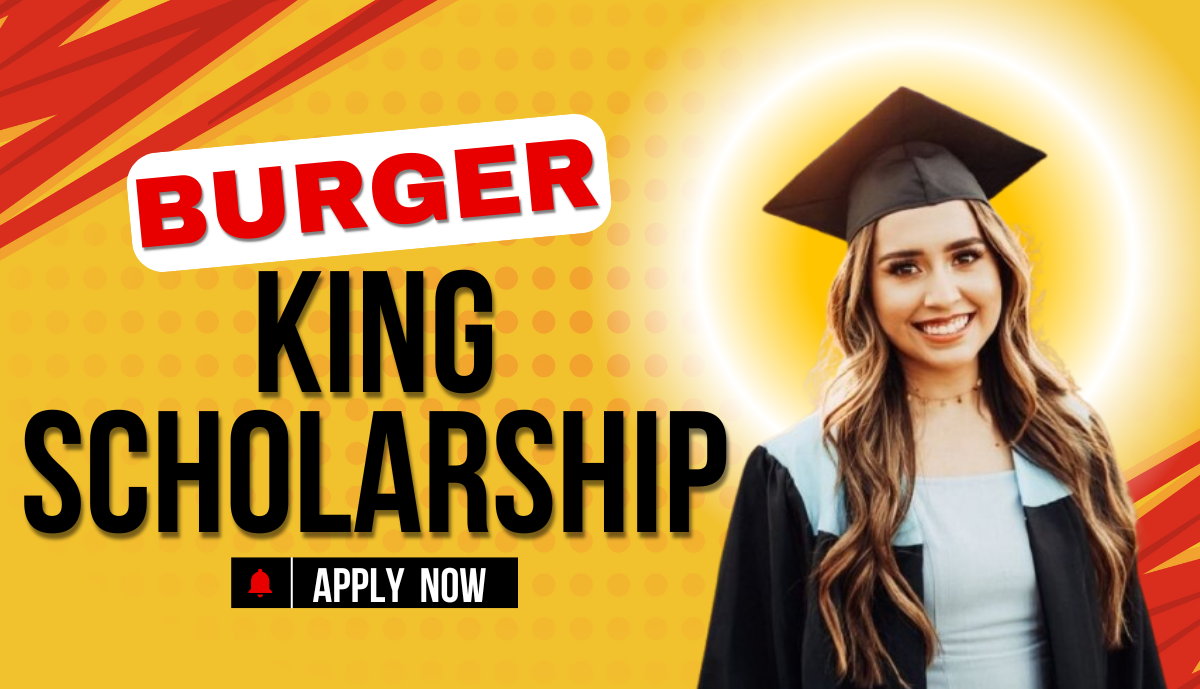 Burger King Scholarships BK Scholars Program College Scholarships Scholarships for High School Seniors Apply for Burger King Scholarships Burger King Scholarship Application Scholarships for Employees Education Scholarships Vocational Scholarships Scholarships for Students 2024 James W. McLamore Scholarship