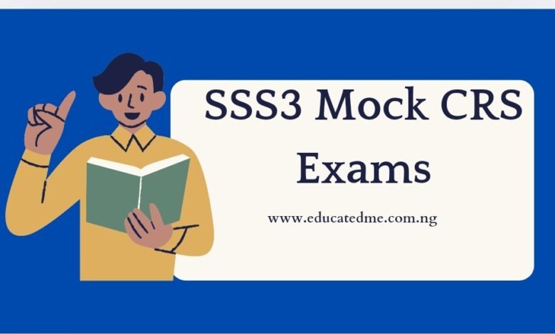 SSS3 Mock CRS Exam Past Questions for Effective Revision- WAEC Standard