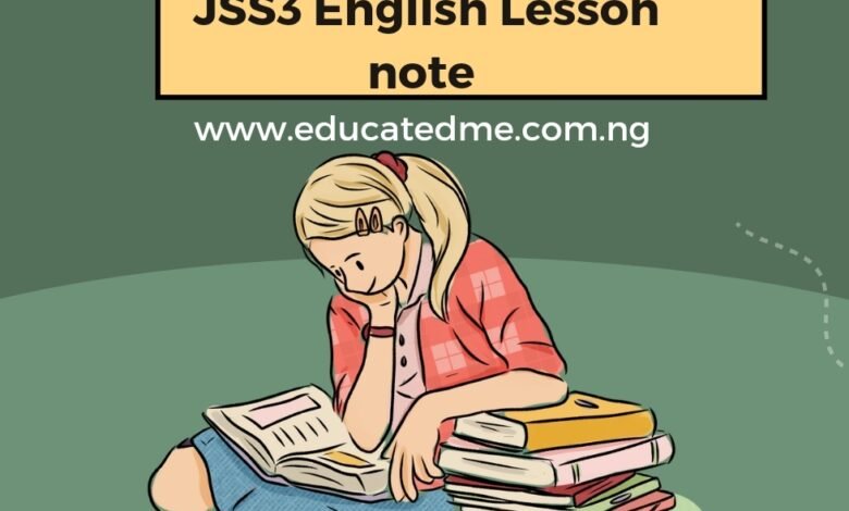 JSS3 English Language Lesson Notes- Second Term